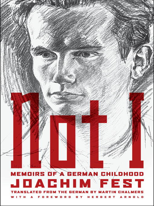 Title details for Not I by Joachim C. Fest - Available